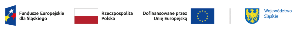 Logotyp Fundusze Europejskie dla Śląskiego; Logotyp Rzeczpospolita Polska; Logotyp Dofinansowane przez Unię Europejską; Logotyp Województwo Śląskie